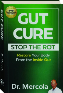 GUT CURE: Stop the Rot--Restore Your Body from the Inside Out