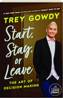 START, STAY, OR LEAVE: The Art of Decision Making