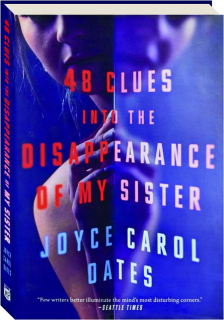 48 CLUES INTO THE DISAPPEARANCE OF MY SISTER