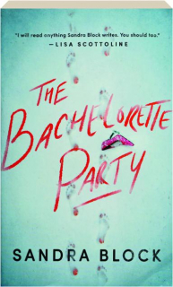 THE BACHELORETTE PARTY