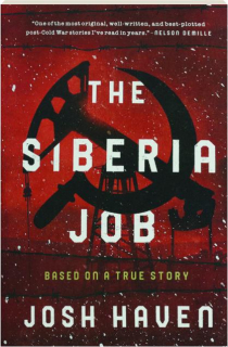 THE SIBERIA JOB