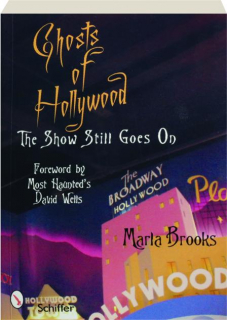 GHOSTS OF HOLLYWOOD: The Show Still Goes On