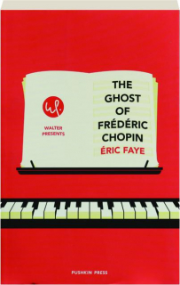 THE GHOST OF FREDERIC CHOPIN