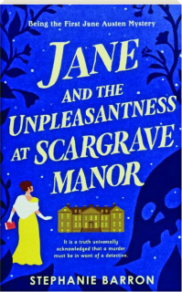 JANE AND THE UNPLEASANTNESS AT SCARGRAVE MANOR
