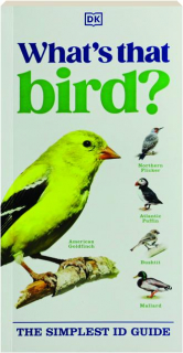 WHAT'S THAT BIRD? The Simplest ID Guide