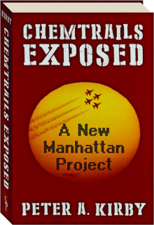 CHEMTRAILS EXPOSED: A New Manhattan Project