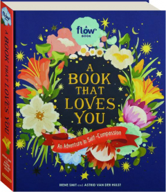 A BOOK THAT LOVES YOU: An Adventure in Self-Compassion