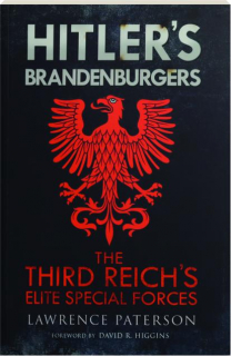 HITLER'S BRANDENBURGERS: The Third Reich's Elite Special Forces