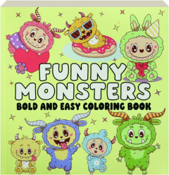 FUNNY MONSTERS BOLD AND EASY COLORING BOOK
