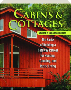 CABINS & COTTAGES, REVISED EDITION