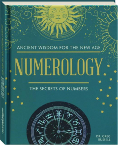 NUMEROLOGY: The Secrets of Numbers