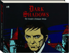 <I>DARK SHADOWS</I>: The Complete Newspaper Strips