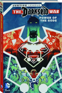 JUSTICE LEAGUE: The Darkseid War--Power of the Gods