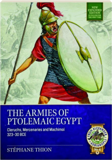 THE ARMIES OF PTOLEMAIC EGYPT: From Alexander to Adrianople No. 4