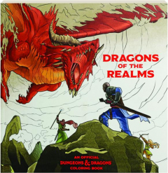 DRAGONS OF THE REALM: An Official Dungeons & Dragons Coloring Book