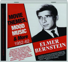 ELMER BERNSTEIN: Movie Themes, Mood Music & More, 1952-62