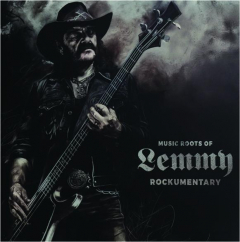 MUSIC ROOTS OF LEMMY: Rockumentary