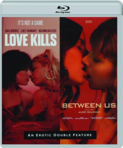 LOVE KILLS / BETWEEN US