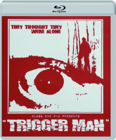 TRIGGER MAN