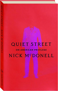 QUIET STREET: On American Privilege