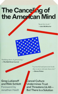 THE CANCELING OF THE AMERICAN MIND