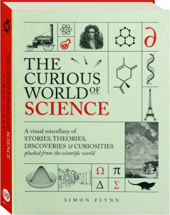 THE CURIOUS WORLD OF SCIENCE