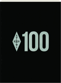 THE ARRL HANDBOOK FOR RADIO COMMUNICATIONS, 100TH EDITION