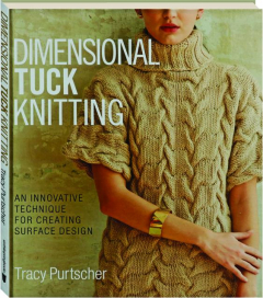 DIMENSIONAL TUCK KNITTING: An Innovative Technique for Creating Surface Design