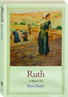 RUTH: A Migrant's Tale