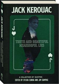 TRUTH AND BEAUTIFUL MEANINGFUL LIES: A Collection of Quotes