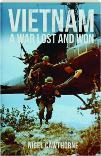 VIETNAM: A War Lost and Won