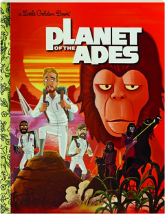 <I>PLANET OF THE APES:</I> A Little Golden Book
