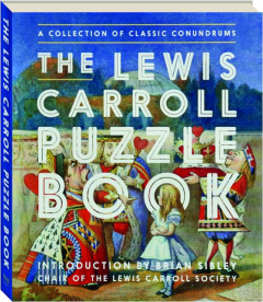 THE LEWIS CARROLL PUZZLE BOOK: A Collection of Classic Conundrums