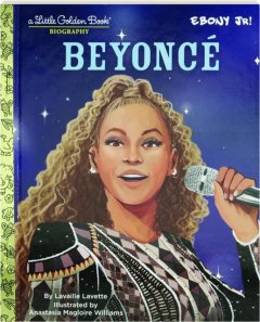 BEYONCE: A Little Golden Book Biography