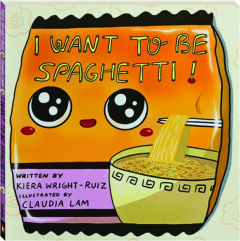 I WANT TO BE SPAGHETTI!