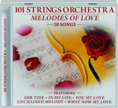 101 STRINGS ORCHESTRA: Melodies of Love