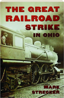 THE GREAT RAILROAD STRIKE IN OHIO