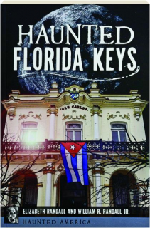 HAUNTED FLORIDA KEYS: Haunted America