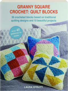 GRANNY SQUARE CROCHET: Quilt Blocks