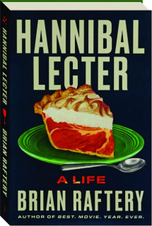 HANNIBAL LECTER: A Life