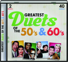 GREATEST DUETS OF THE 50'S & 60'S