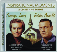 INSPIRATIONAL MOMENTS: Eddy Arnold & George Jones
