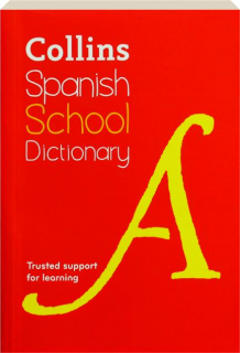 COLLINS SPANISH SCHOOL DICTIONARY