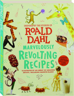 MARVELOUSLY REVOLTING RECIPES