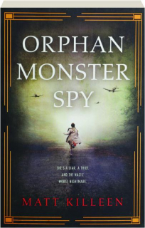 ORPHAN MONSTER SPY