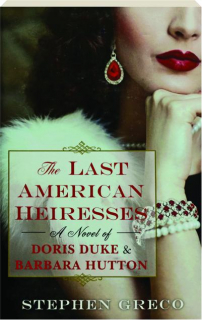THE LAST AMERICAN HEIRESSES