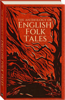 THE ANTHOLOGY OF ENGLISH FOLK TALES