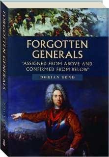 FORGOTTEN GENERALS: 'Assigned from Above and Confirmed from Below'