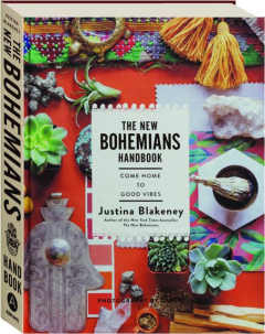 THE NEW BOHEMIANS HANDBOOK: Come Home to Good Vibes