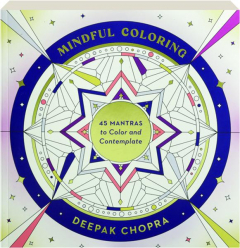 MINDFUL COLORING: 45 Mantras to Color and Contemplate
